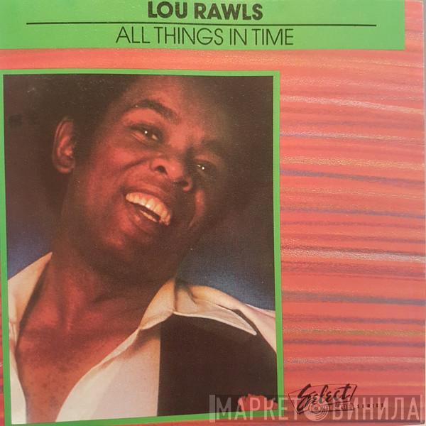  Lou Rawls  - All Things In Time