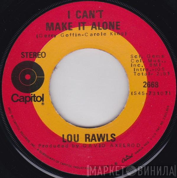 Lou Rawls - I Can't Make It Alone