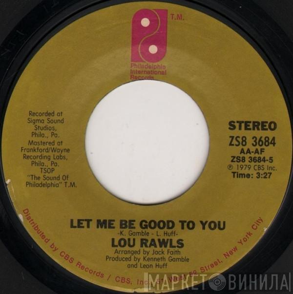 Lou Rawls - Let Me Be Good To You