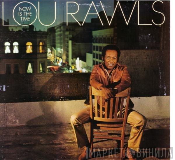 Lou Rawls - Now Is The Time