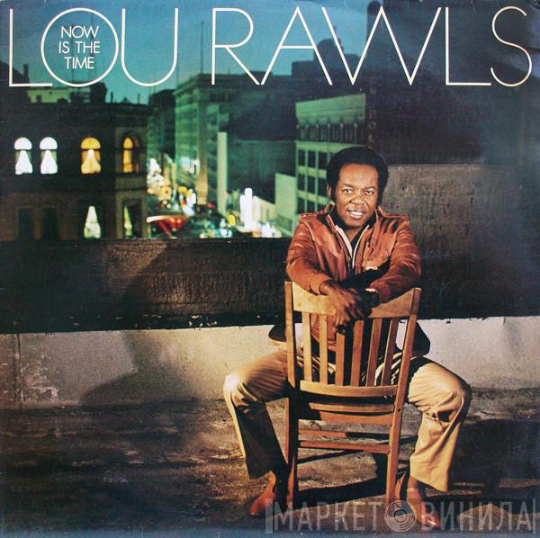 Lou Rawls - Now Is The Time