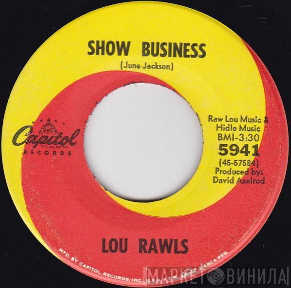 Lou Rawls - Show Business / When Love Goes Wrong