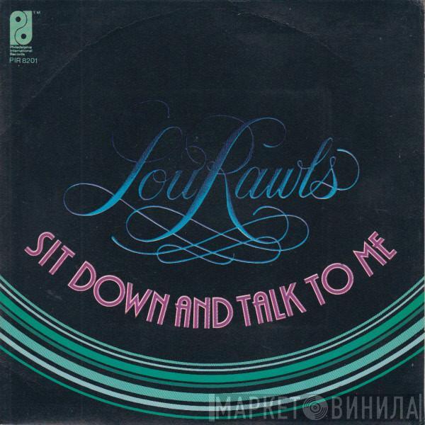 Lou Rawls - Sit Down And Talk To Me / When You Get Home