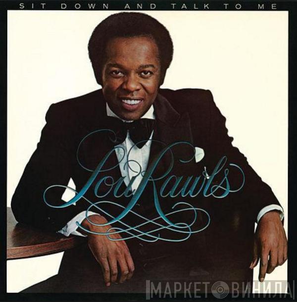 Lou Rawls - Sit Down And Talk To Me