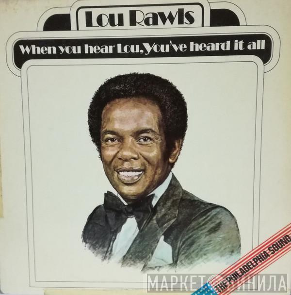  Lou Rawls  - When You Hear Lou, You've Heard It All