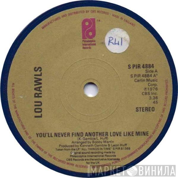 Lou Rawls - You'll Never Find Another Love Like Mine / From Now On