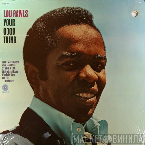 Lou Rawls - Your Good Thing