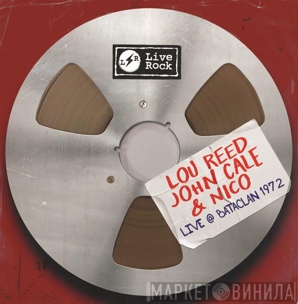 , Lou Reed & John Cale  Nico   - Live @ Bataclan 1972