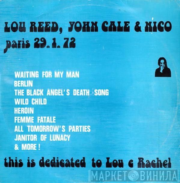 , Lou Reed & John Cale  Nico   - Paris 29.1.72