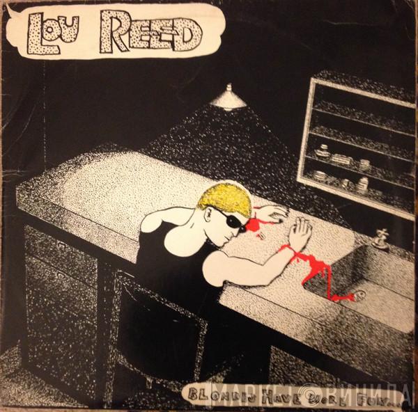  Lou Reed  - Blondes Have More Fun!