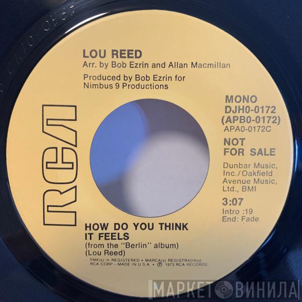  Lou Reed  - How Do You Think It Feels