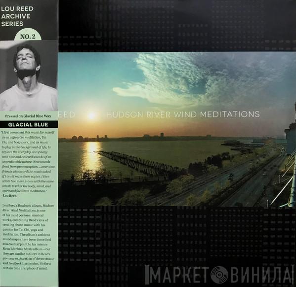 Lou Reed - Hudson River Wind Meditations