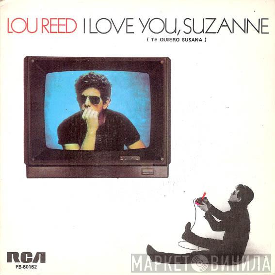  Lou Reed  - I Love You, Suzanne = Te Quiero Susana