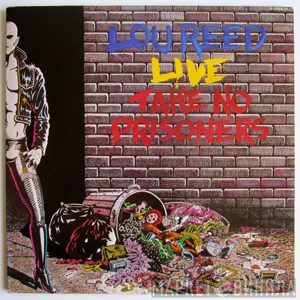 Lou Reed - Lou Reed Live - Take No Prisoners