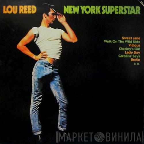 Lou Reed - New York Superstar