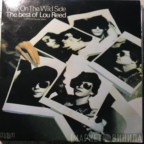 Lou Reed  - Walk On The Wild Side - The Best Of Lou Reed (Lo Mejor De Lou Reed) (Lo Mejor De Lou Reed)
