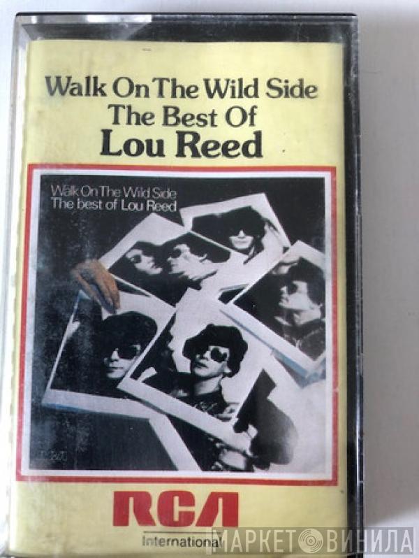  Lou Reed  - Walk On The Wild Side - The Best Of Lou Reed