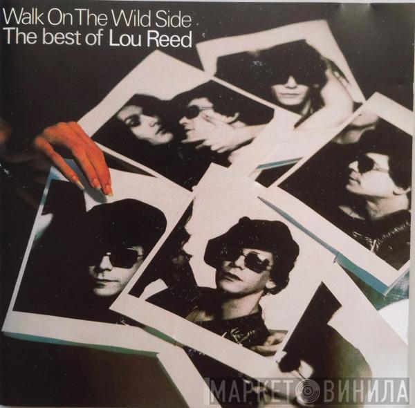 Lou Reed - Walk On The Wild Side - The Best Of Lou Reed