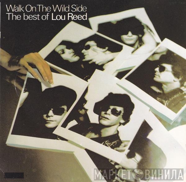  Lou Reed  - Walk On The Wild Side - The Best Of Lou Reed