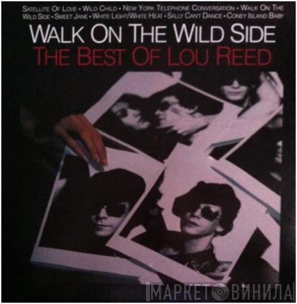  Lou Reed  - Walk On The Wild Side - The Best Of Lou Reed