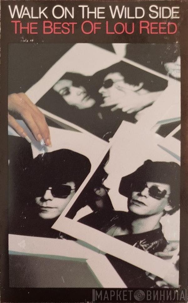  Lou Reed  - Walk On The Wild Side - The Best Of Lou Reed