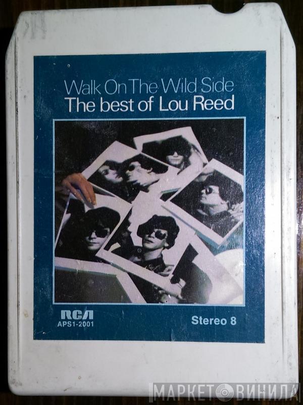  Lou Reed  - Walk On The Wild Side - The Best Of Lou Reed