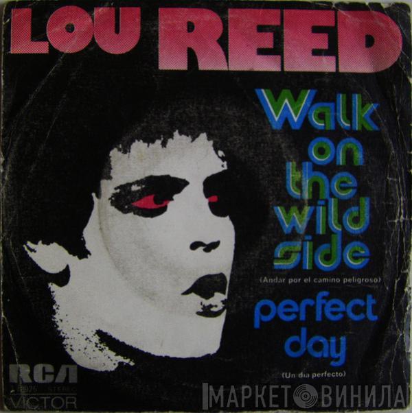  Lou Reed  - Walk On The Wild Side