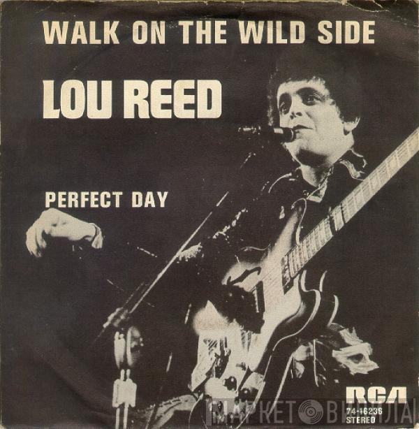  Lou Reed  - Walk On The Wild Side