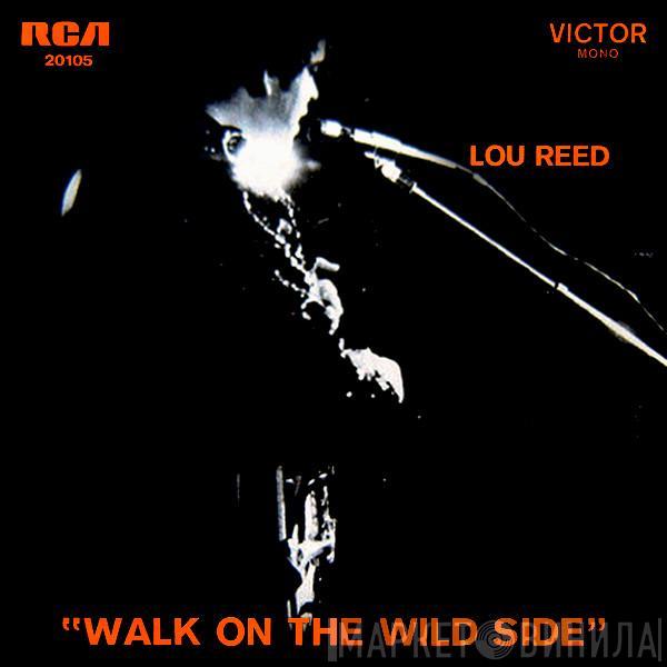  Lou Reed  - Walk On The Wild Side