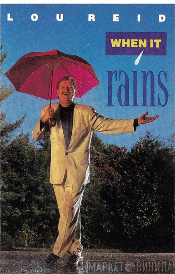 Lou Reid - When It Rains