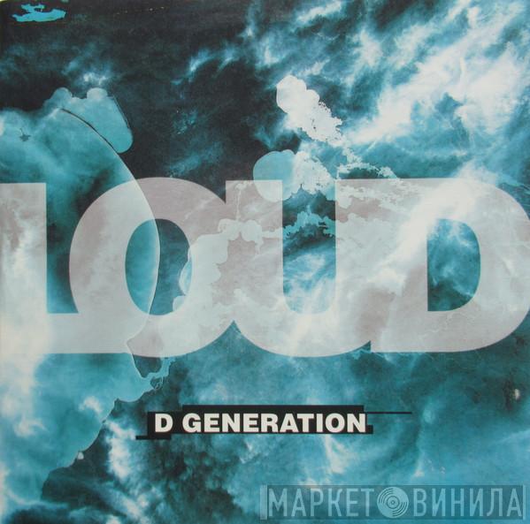 Loud  - D Generation