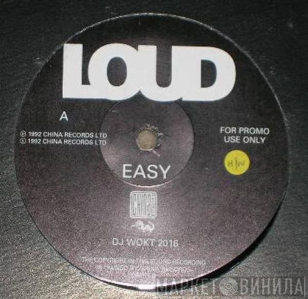 Loud  - Easy