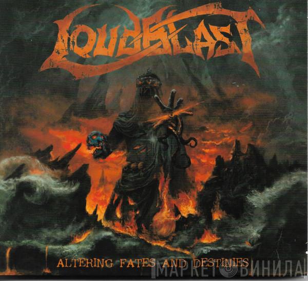 Loudblast - Altering Fates And Destinies