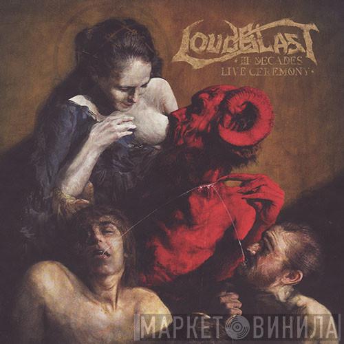Loudblast - III Decades Live Ceremony