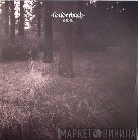 Louderbach - Shine