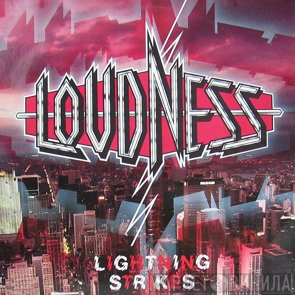 Loudness  - Lightning Strikes