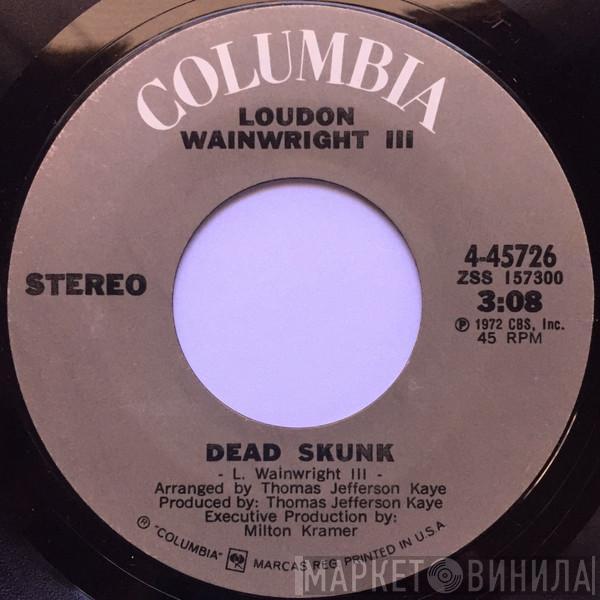 Loudon Wainwright III  - Dead Skunk