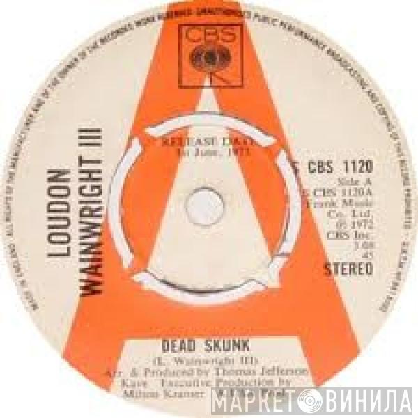 Loudon Wainwright III - Dead Skunk
