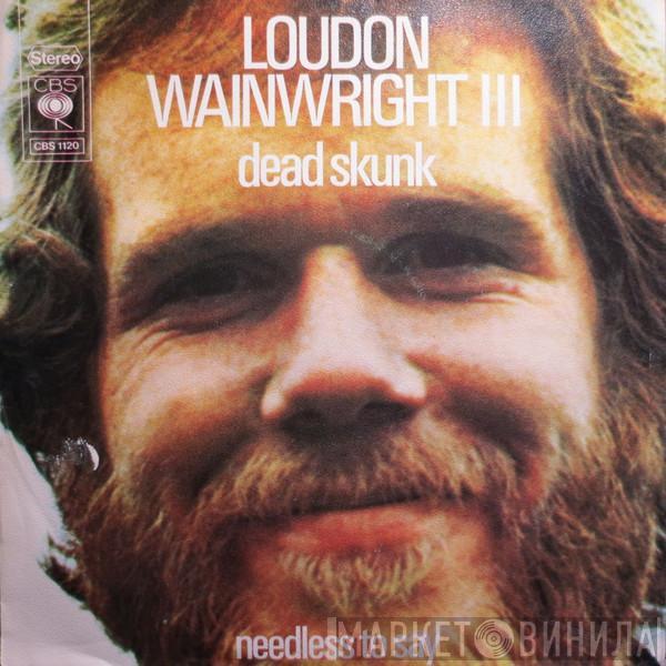 Loudon Wainwright III - Dead Skunk