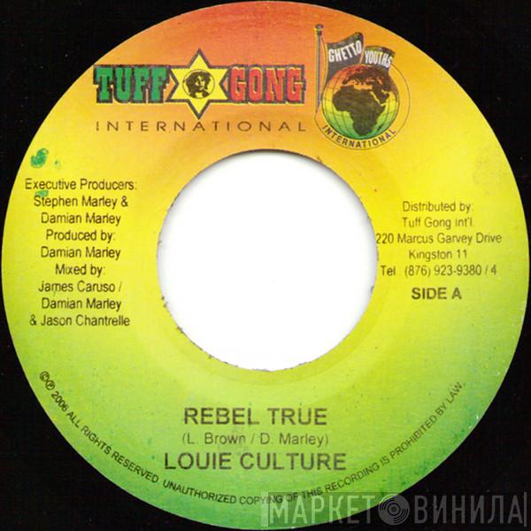 Louie Culture, Pinchers - Rebel True / You Can't Hide