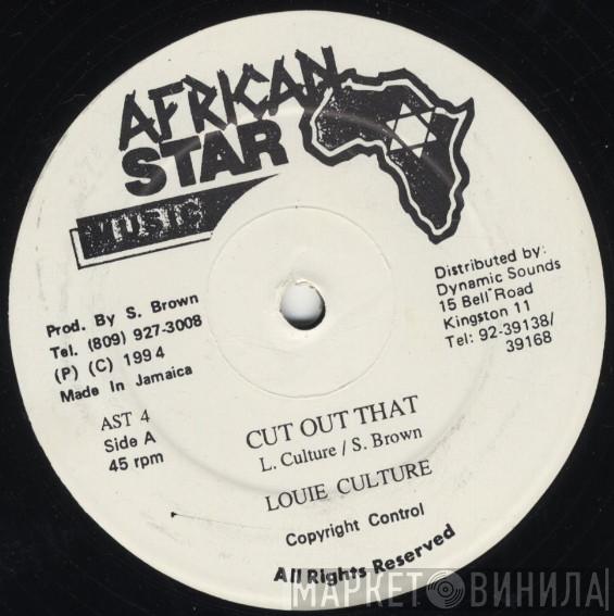 Louie Culture - Cut Out That