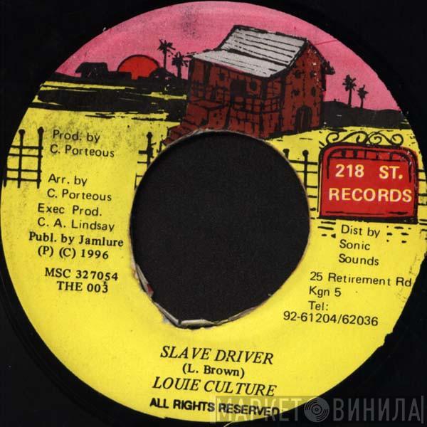 Louie Culture - Slave Driver