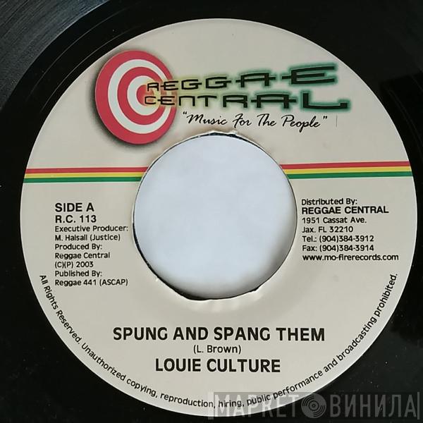 Louie Culture - Spung And Spang Them / That Land