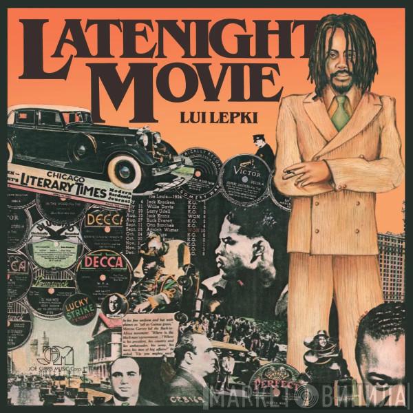 Louie Lepkie - Late Night Movie