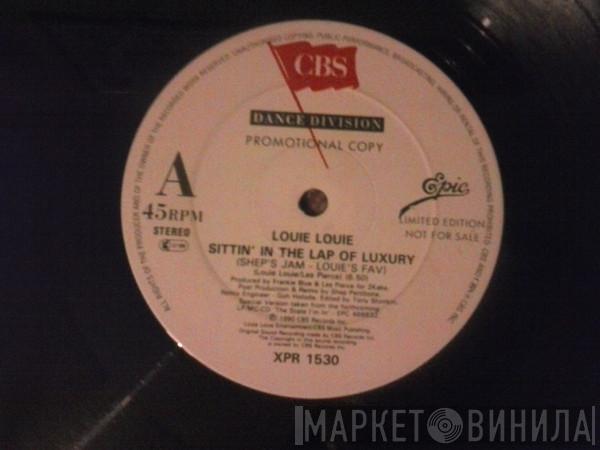 Louie Louie  - Sittin' In The Lap Of Luxury