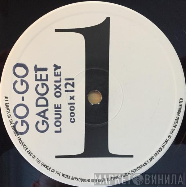 Louie Oxley - Go-Go Gadget