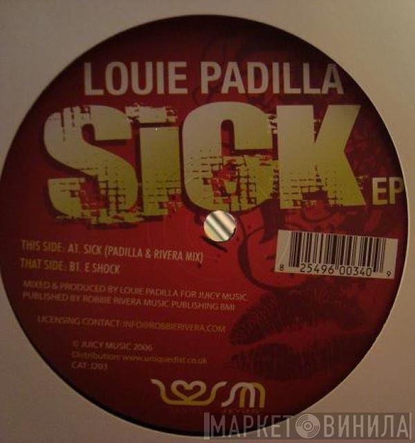 Louie Padilla - Sick EP