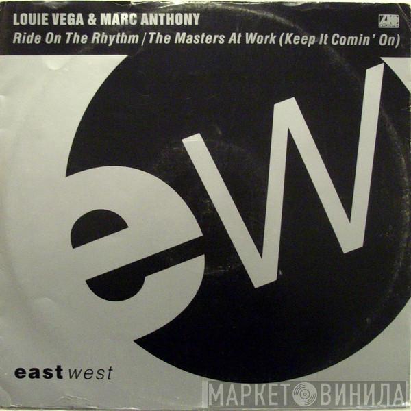 Louie Vega, Marc Anthony - Ride On The Rhythm / The Masters At Work (Keep It Comin' On)