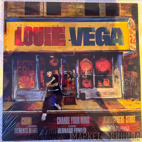 Louie Vega - Chimi / Change Your Mind / Atmosphere Strut