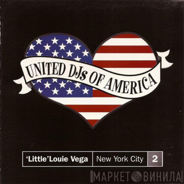 Louie Vega - United DJs Of America, Vol. 2: New York City